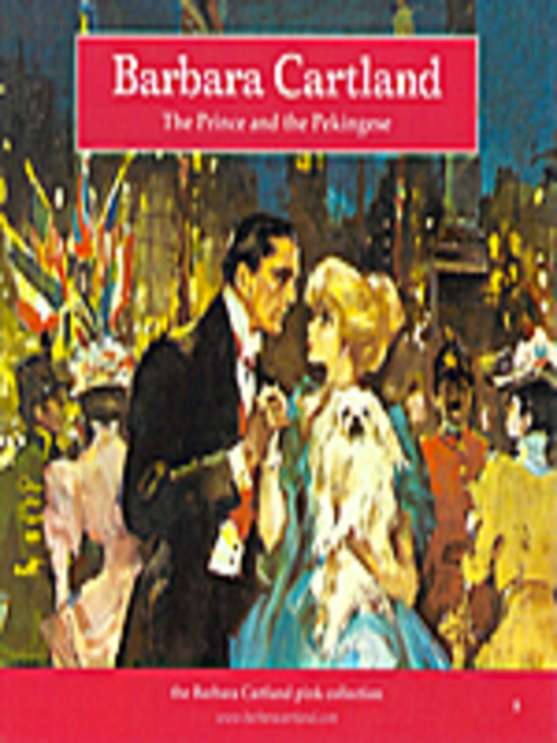 Title details for The Prince and the Pekinese by Barbara Cartland - Available